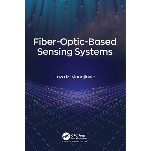 Fiber-Optic-Based Sensing Systems