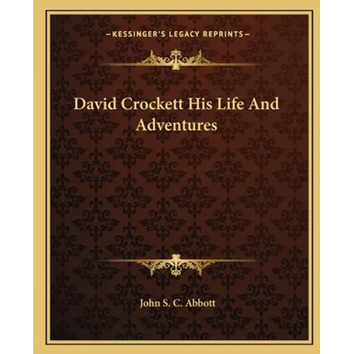 David Crockett His Life And Adventures
