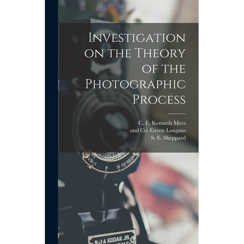 Investigation on the Theory of the Photographic Process