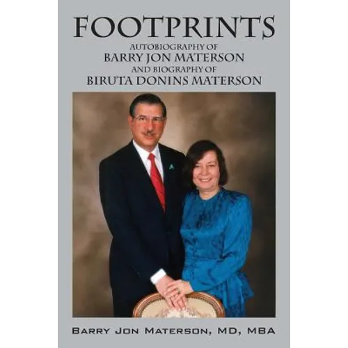 Footprints: Autobiography of Barry Jon Materson and Biography of Biruta Donins Materson