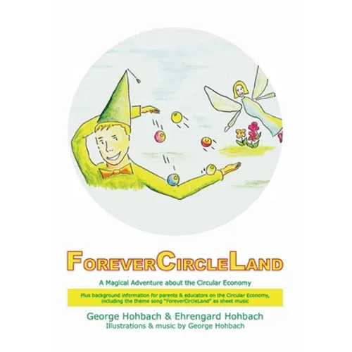 ForeverCircleLand: A Magical Adventure about the Circular Economy