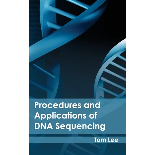 Procedures and Applications of DNA Sequencing