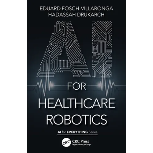 AI for Healthcare Robotics