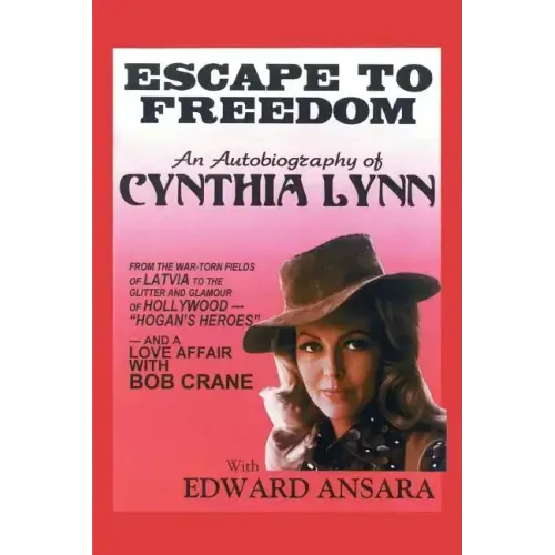 Escape to Freedom: An Autobiography of Cynthia Lynn