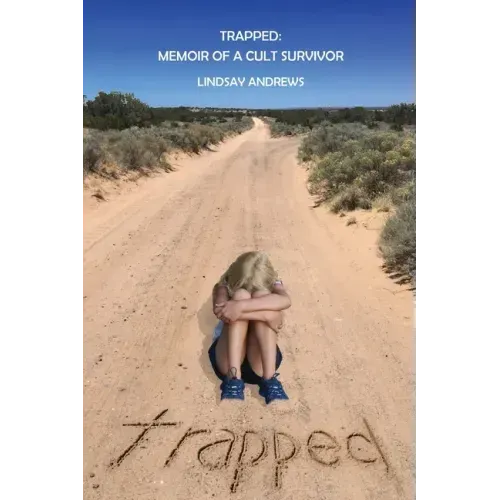 Trapped, Memoir of a Cult Survivor