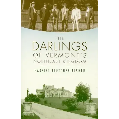 The Darlings of Vermont's Northeast Kingdom