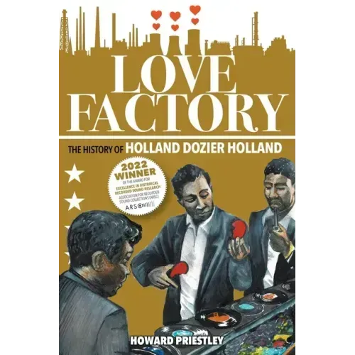 Love Factory: The History of Holland Dozier Holland