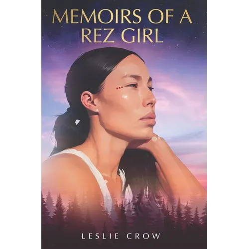 Memoirs of a Rez Girl