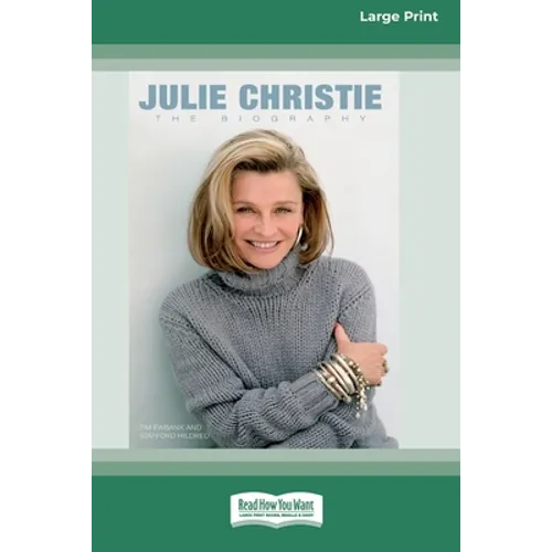 Julie Christie: The Biography (16pt Large Print Edition)