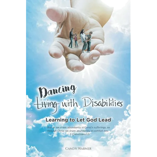 (Living) Dancing with Disabilities: Learning to Let God Lead - Paperback