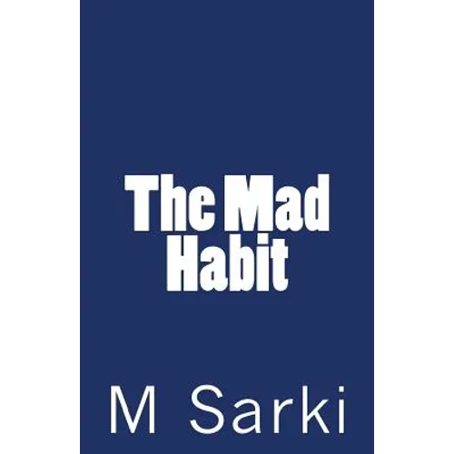The Mad Habit