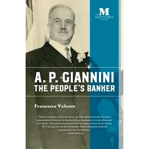 A. P. Giannini: The People's Banker