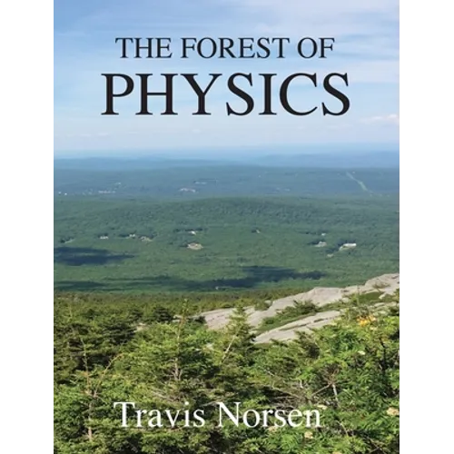 The Forest of Physics