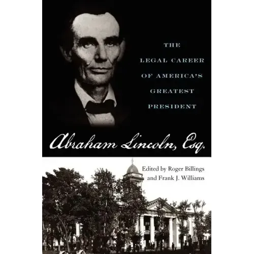 Abraham Lincoln Esq.