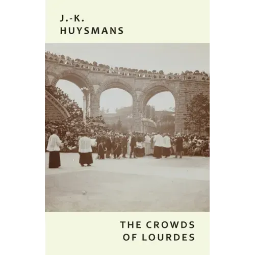 The Crowds of Lourdes
