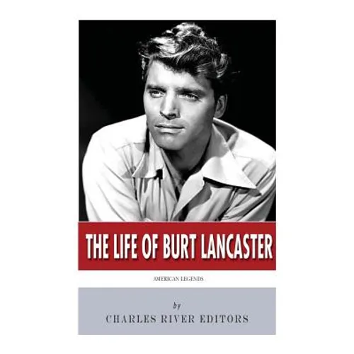 American Legends: The Life of Burt Lancaster