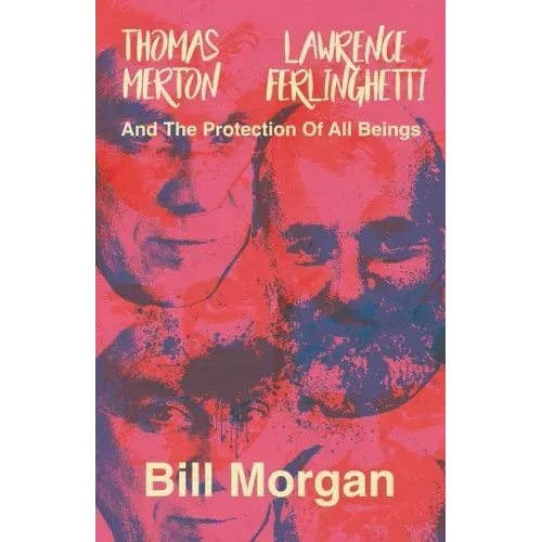 Thomas Merton, Lawrence Ferlinghetti, and the Protection of All Beings