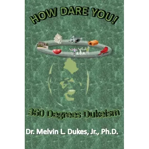 How Dare You - 360 Degrees Dukeism