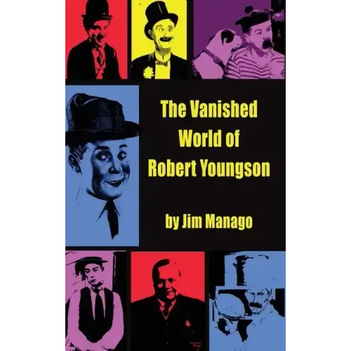The Vanished World of Robert Youngson (hardback)
