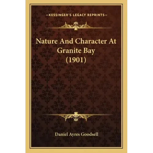 Nature And Character At Granite Bay (1901)