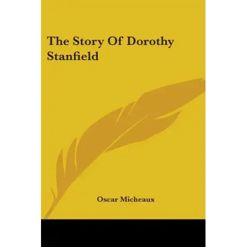 The Story Of Dorothy Stanfield