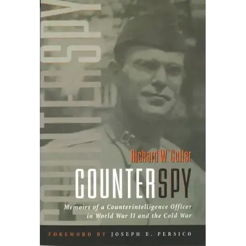 Counterspy: Memoirs of a Counterintelligence Officer in World War II and the Cold War