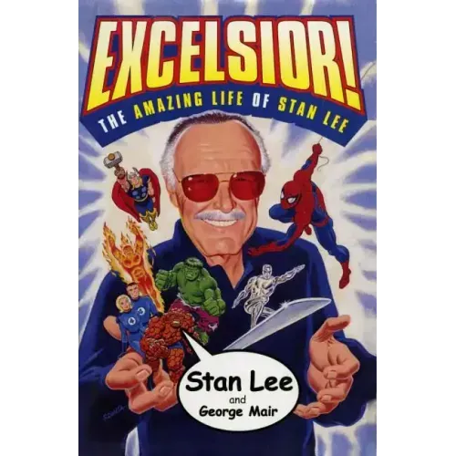 Excelsior!: The Amazing Life of Stan Lee