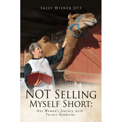 NOT Selling Myself Short: One Woman's Journey with Turner Syndrome