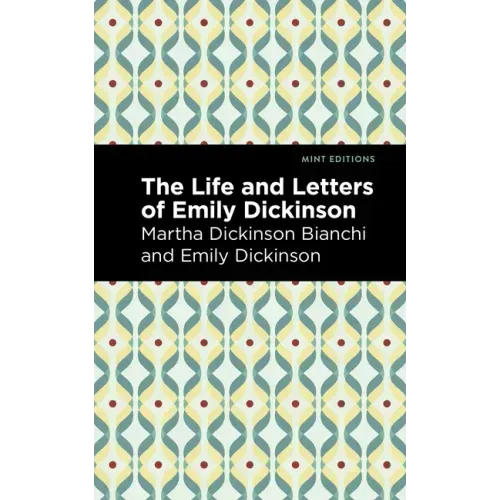 Life and Letters of Emily Dickinson