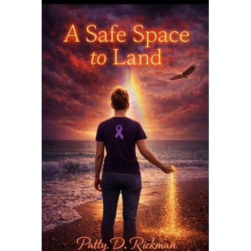 A Safe Place to Land