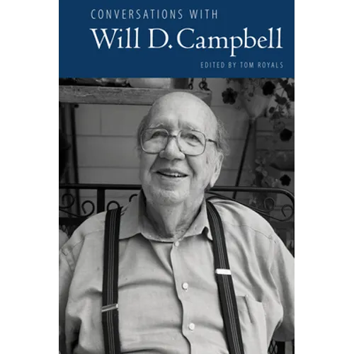 Conversations with Will D. Campbell