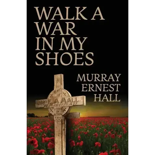 Walk a War in My Shoes