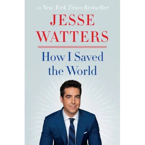 How I Saved the World