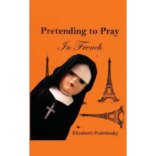 Pretending to Pray In French