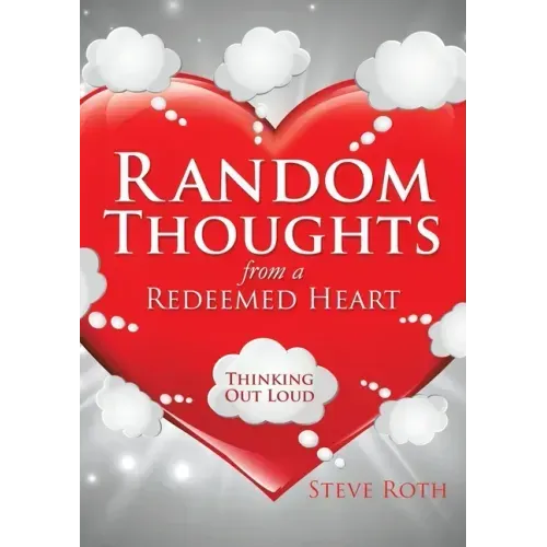 Random Thoughts from a Redeemed Heart