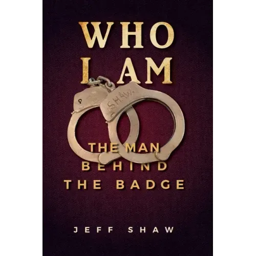 Who I Am: The Man Behind the Badge