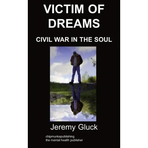 Victim of Dreams: Civil War in the Soul