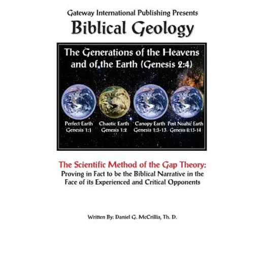 Biblical Geology: The Scientific Method of the Gap Theory