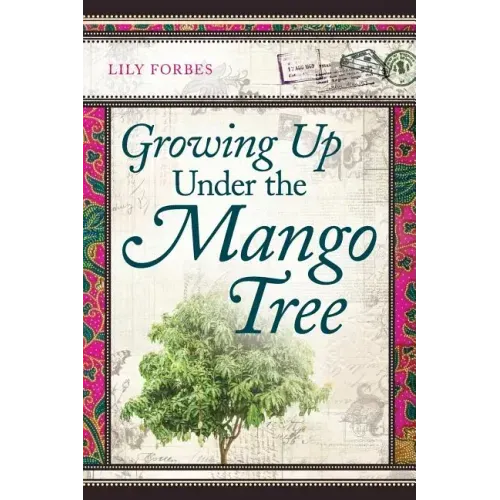 Growing Up Under the Mango Tree