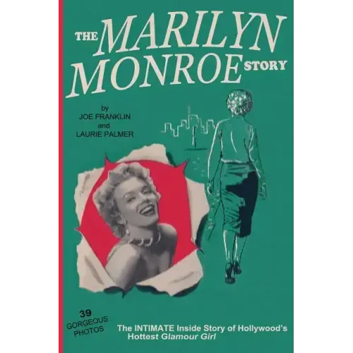 The Marilyn Monroe Story: : The Intimate Inside Story of Hollywood's Hottest Glamour Girl.