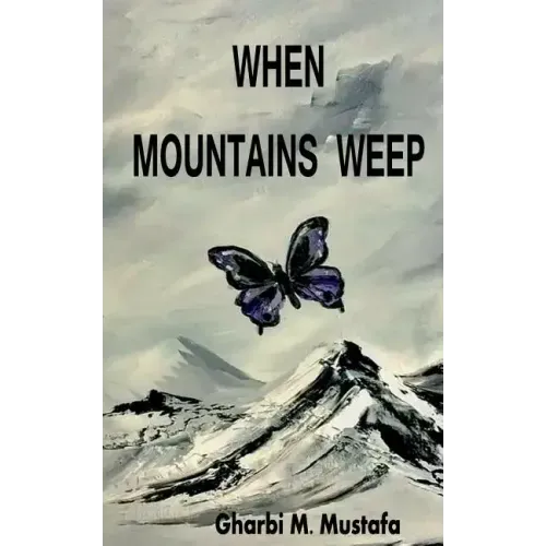 When Mountains Weep