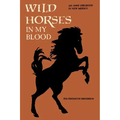 Wild Horses in My Blood