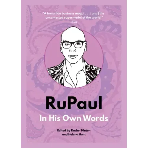 Rupaul: In His Own Words