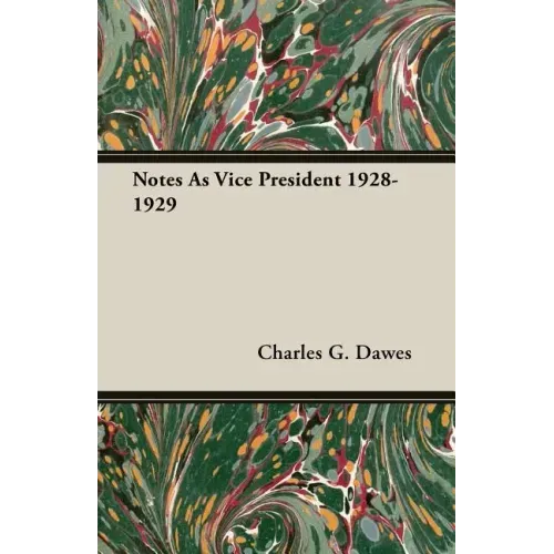 Notes As Vice President 1928-1929