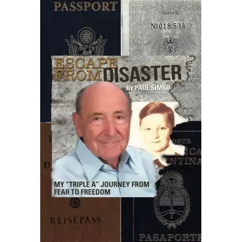 Escape from Disaster: My Triple a Journey from Fear to Freedom