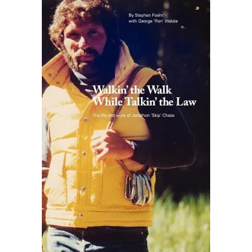 Walkin' the Walk While Talkin' the Law: The Life and Work of Jonathon "Skip" Chase