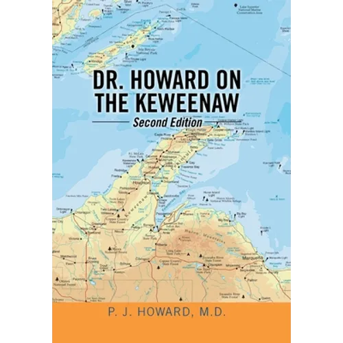 Dr. Howard on the Keweenaw: Second Edition