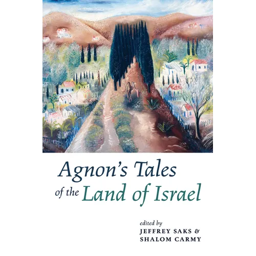 Agnon's Tales of the Land of Israel