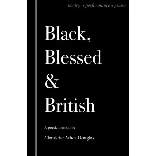 Black Blessed and British