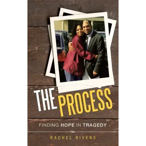 The Process: Finding Hope in Tragedy